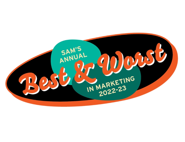 SAM's Annual Best & Worst in Marketing 2022-23